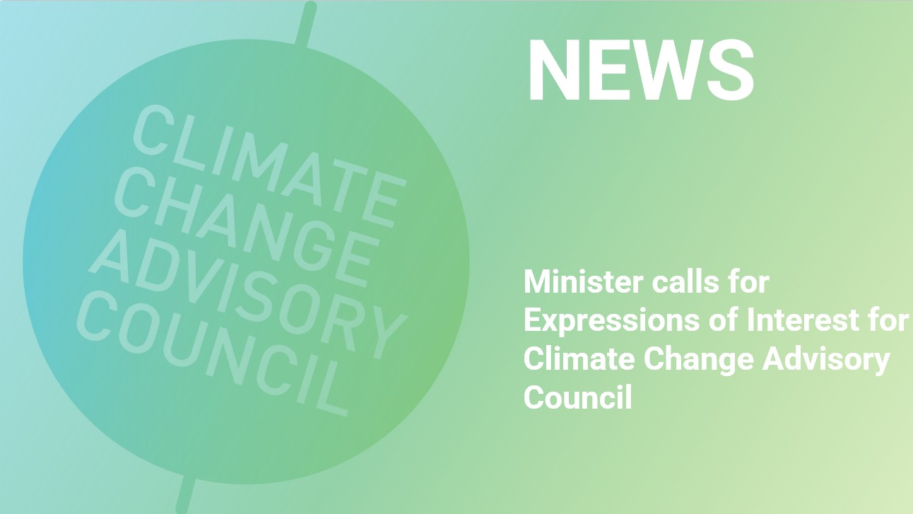 Climate Change Advisory Council Membership - Expressions of Interest